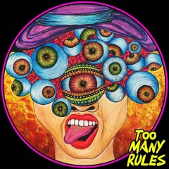 EP - TOO MANY RULES RECORDS