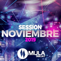 Sesion Noviembre 2019 Mula Deejay (Sin Cortes)