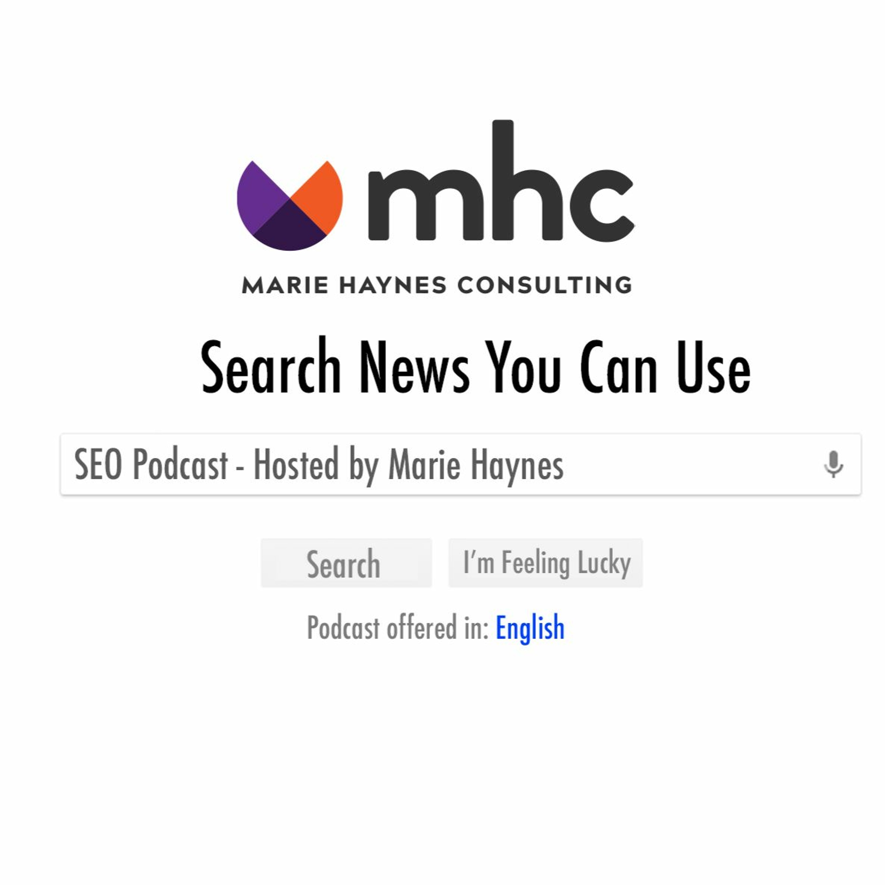 Search News You Can Use - SEO Podcast with Marie Haynes