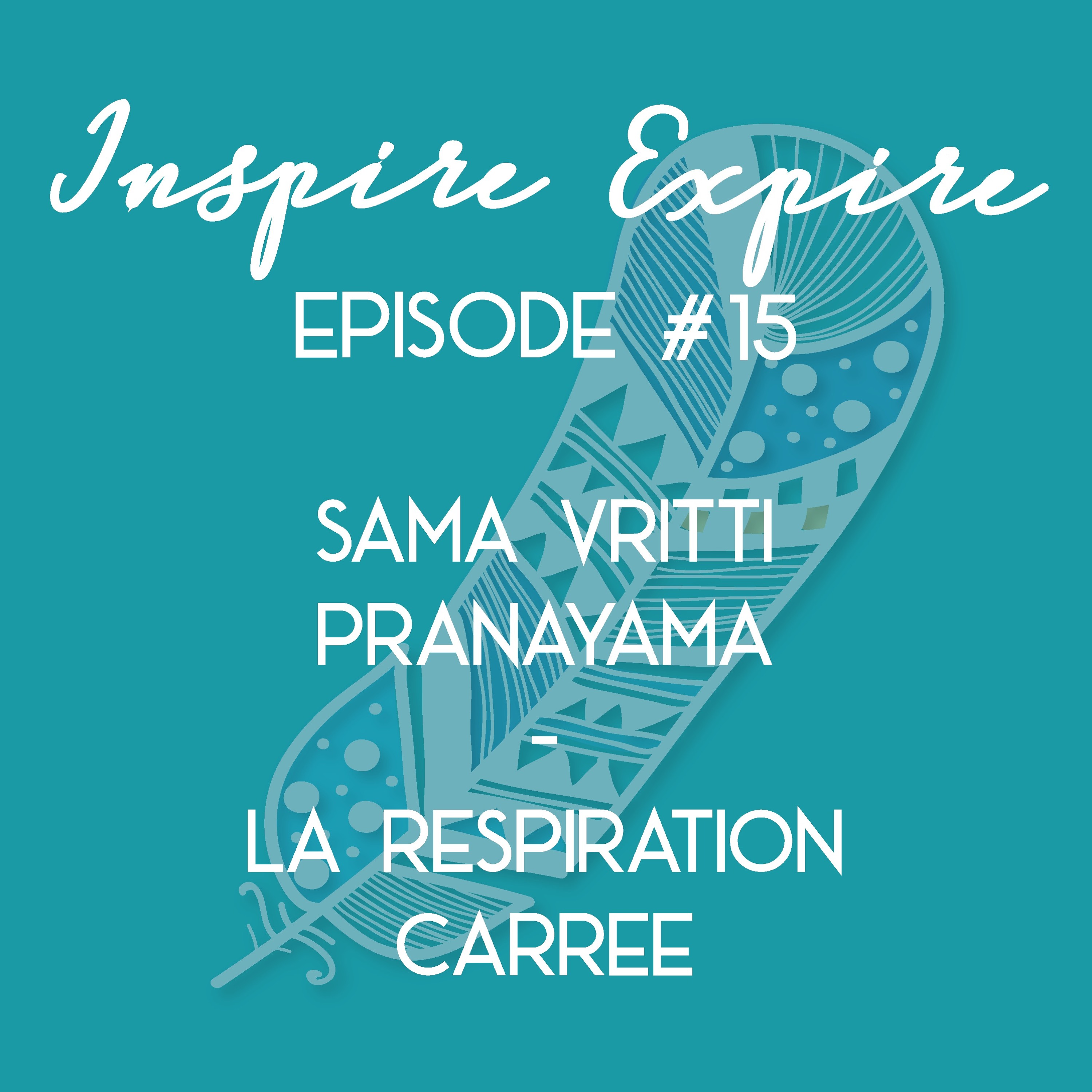 Inspire, Expire