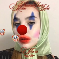 Sensitive Clown Manic Babes Mix #2