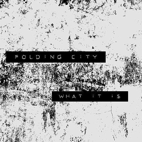 Folding City - What It Is VIP (FREE DOWNLOAD)