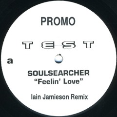 Soulsearcher - Feelin Love (Iain Jamieson Remix)