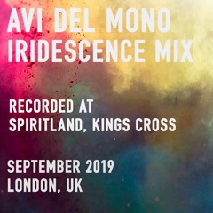 Iridescence Mix at Spiritland - 19th September 2019