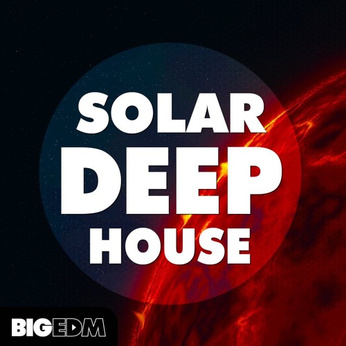 Deep vs. Bass House Sounds, Melodies & Presets | Solar Deep House