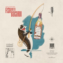 EGOVERT & Quadeca - FISH OUTTA BACARDI !