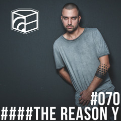 The Reason Y - Jeden Tag ein Set Podcast 070