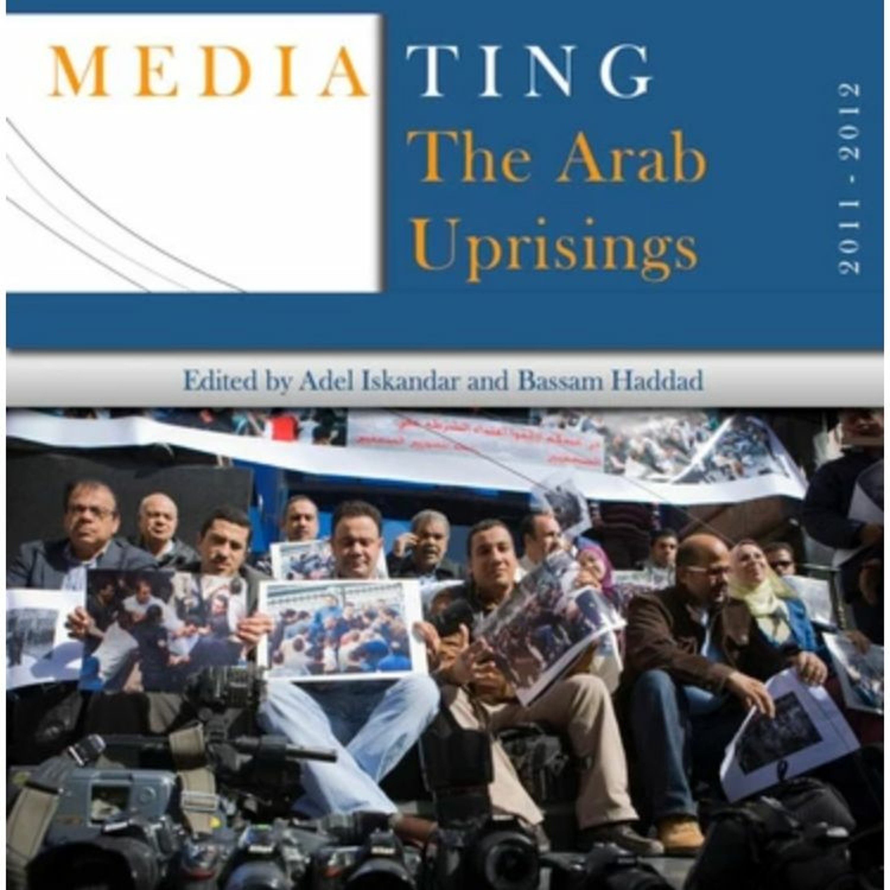 Tadween Talks: Revisiting "Mediating the Arab Uprisings" with Adel Iskandar episode artwork