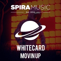 Whitecard - Movin Up [Free Download]