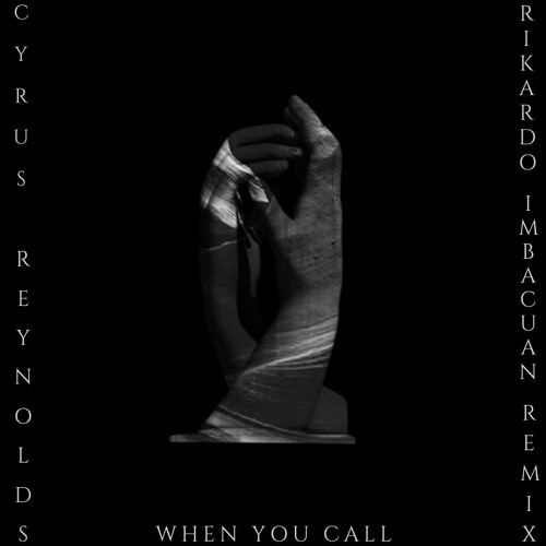 Cyrus Reynolds - When You Call (Rikardo Imbacuan Remix)