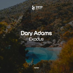 [OUT NOW!] Dary Adams - Exodus (Original Mix)