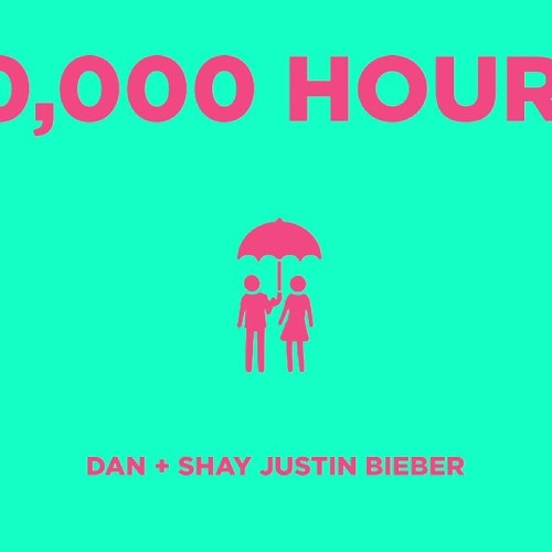 10,000 Hours - Dan + Shay & Justin Bieber