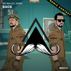 Hot Bullet & Evoxx - Back (GUI2IN & Enigmix Official Remix) #mustachecrewcontest