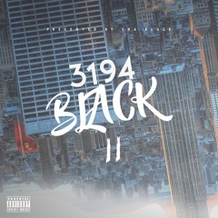06.3194 Black II - Feat. Ryan Blaze & Nike - 3194Black II Outro