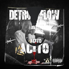 Acito - Detroit Flow (Prod. By JustCallMeChris)