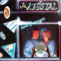 Kristal_-_ Love And Magic(1985)