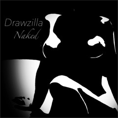 Drawzilla - Naked
