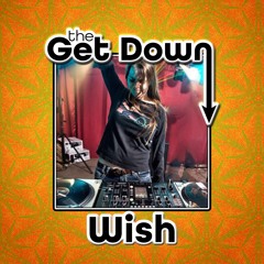 Wish - Get Down October2019