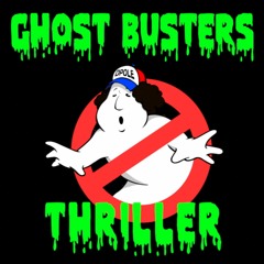 GhostBusters X Thriller
