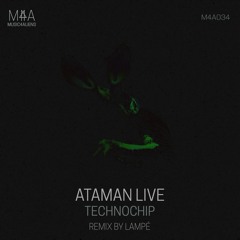Ataman Live - Technochip (Original Mix)