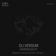 Oli.Versum - Darkness (TiM TASTE Remix)