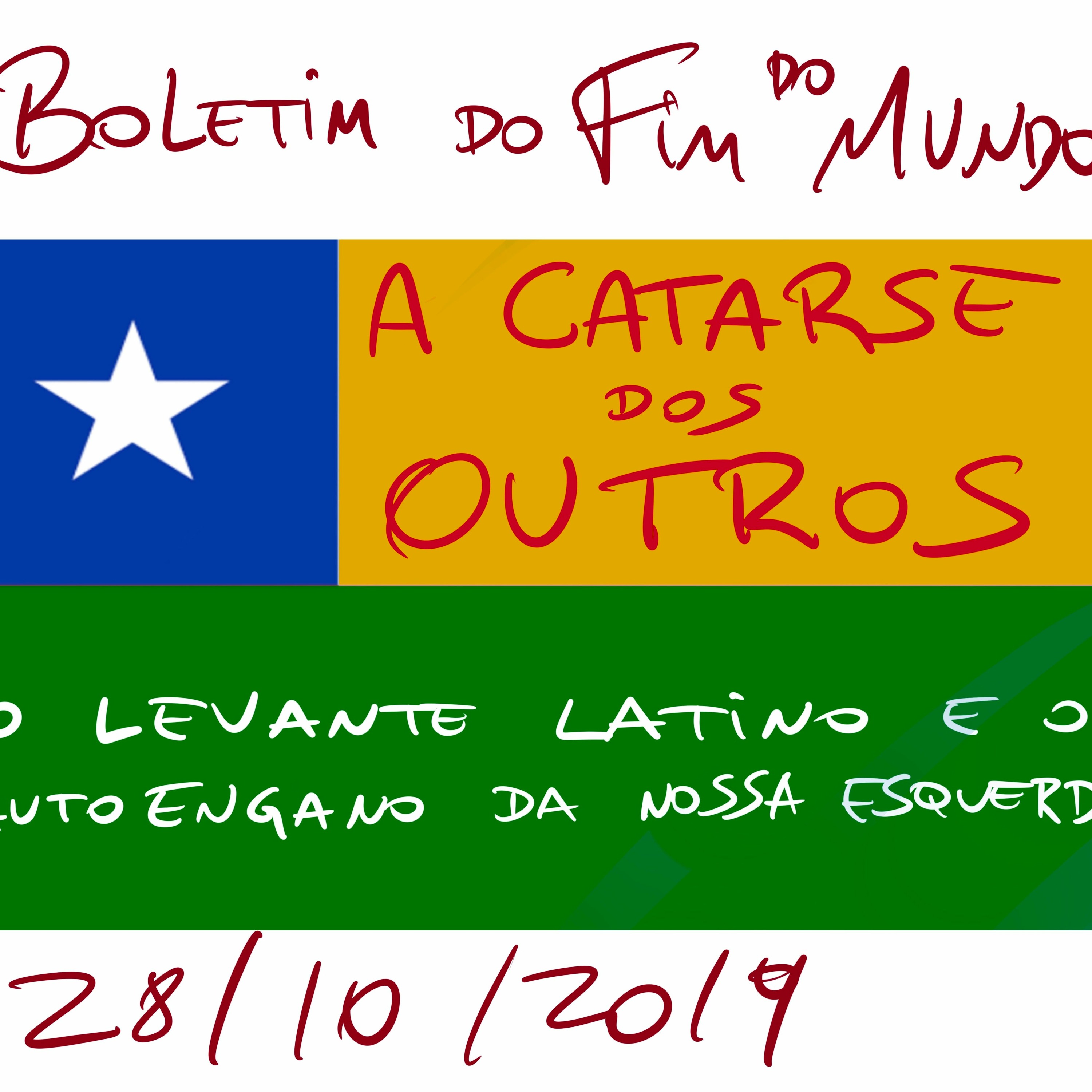 BFM - 28/10 - A Catarse dos Outros - Levante Latino e o Autoengano da Esquerda