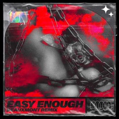 EASY ENOUGH BEAUXMONT RMX
