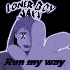 JAXX - Run My Way (Prod.Fantom)