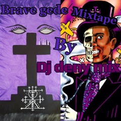 DJ DENY MIX TGL MIXTAP BRAVE GEDE 2K19.mp3
