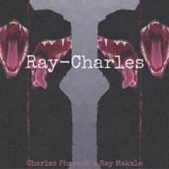 Ray Makale x Charles Pharoah - Ray Charles