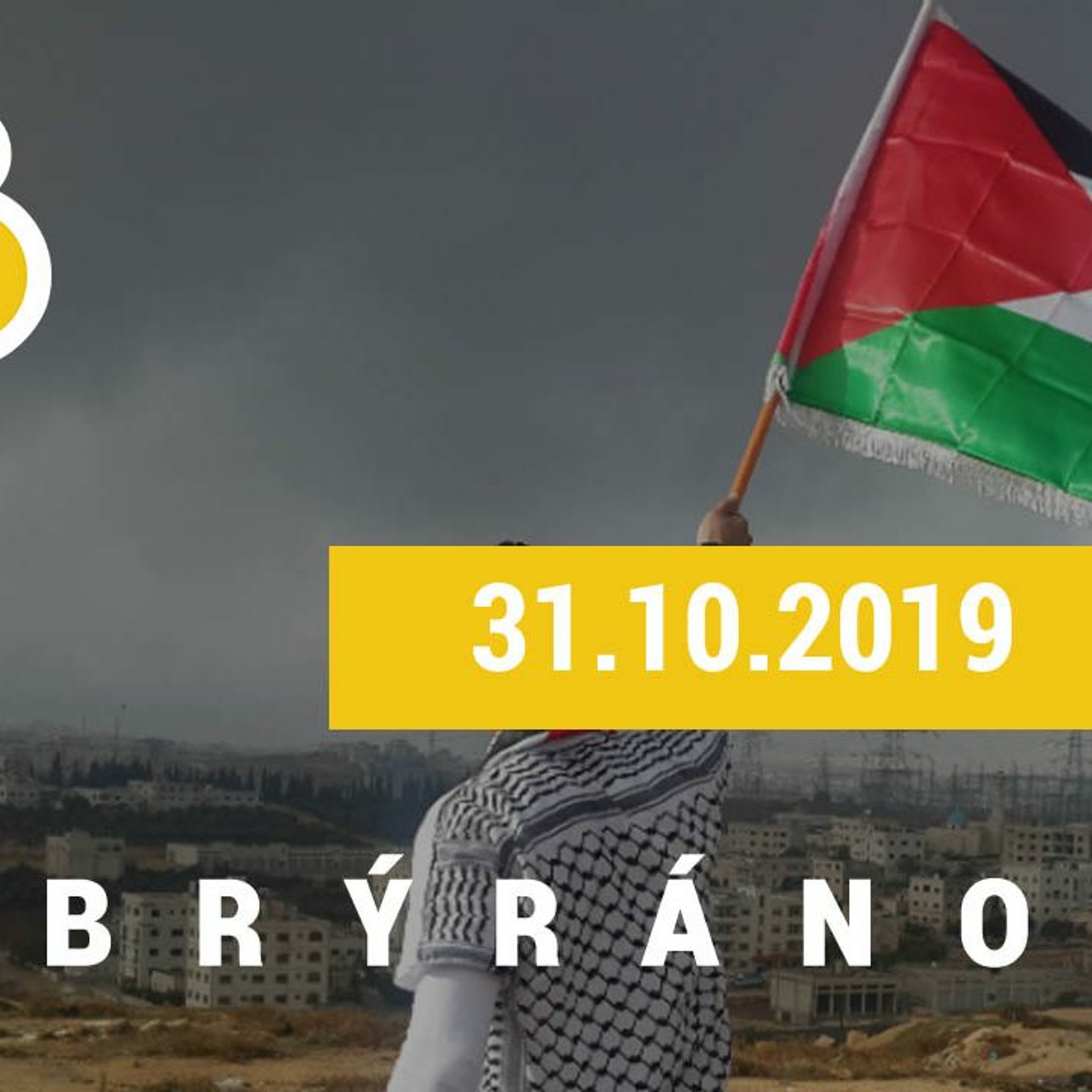 Brýráno #6: Boj o pomoc Palestině a boj proti Huawei