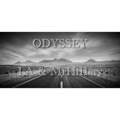 Odyssey - LA & MrHi11ary