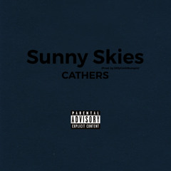 Sunny Skies (Prod. by DillyGotItBumpin)
