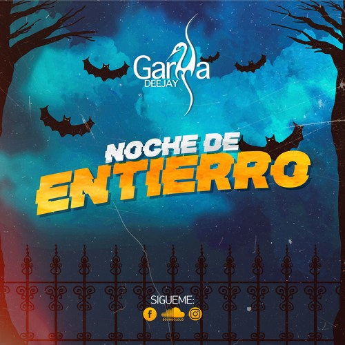 Stream Noche De Entierro - Garza Dj by Garza Dj | Listen online for free on  SoundCloud