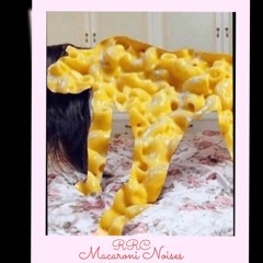 Macaroni Noises