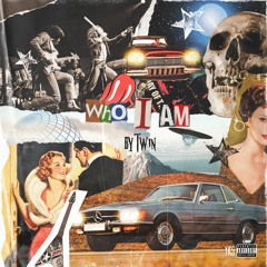 Who I Am (Produced By. Trapxcan)