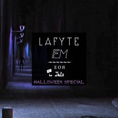 lafyte fm [w/ JuLo] - E08 Halloween Special