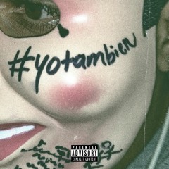 Yo También (prod. EDRO)
