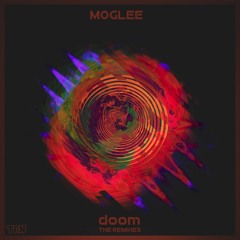 Moglee - Doom (D3XTR Remix)