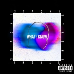 "What I Know"