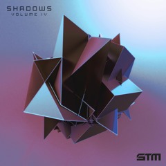 Shadow Sessions:  01 - Shadows: Volume Four (Mixed by Padlock)
