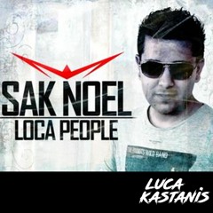Loca People - LucaKastanis (bootleg)