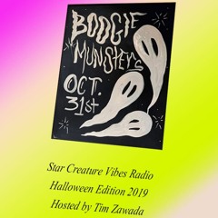 Star Creature Vibes Radio Halloween 2019 Edition Hosted By Tim Zawada