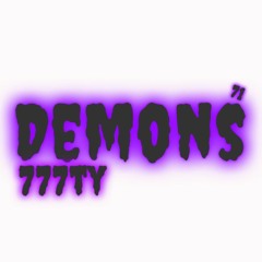 Demons - 777ty