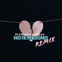 No Te Perdono Remix