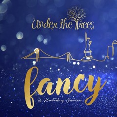 Fancy - A HOLIDAY SOIREE 2019