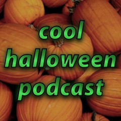 Cool Halloween Podcast