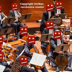 Copyright Strikes Theme Song (orchestra remix) – Krptic Unknown/Berleezy