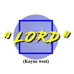 (Kanye West) "Lord" YoPapi Remix - Jesus Is Lord.