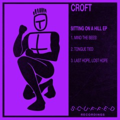 Croft - Last Hope, Lost Hope